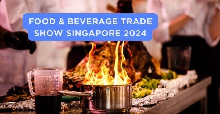 Food & Beverage Trade Show Singapore
