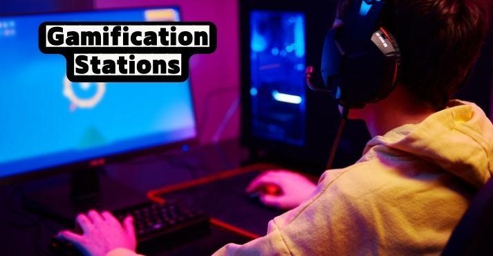 Gamification Stations
