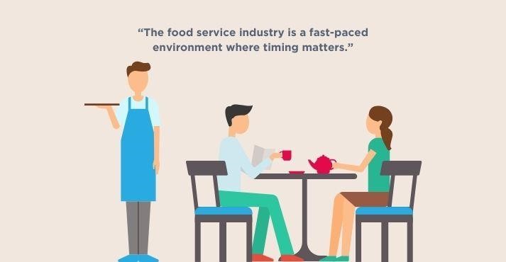 food service industry is fast paced