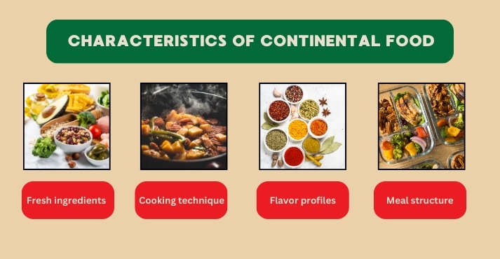 Characteristics of Continental Cuisine